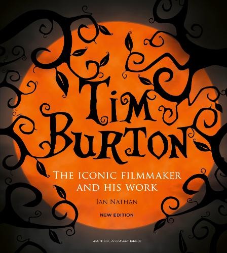 Tim Burton: The Iconic Filmmaker and His Work by Ian Nathan NEW - Image 2