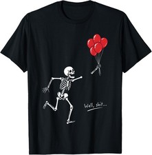 Halloween Well Sh Skeleton Lost Balloon Funny Men Women T-Shirt