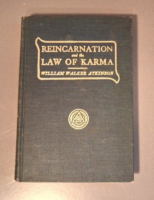 Reincarnation And The Law Of Karma by William Walker Atkinson Vintage Hard Back