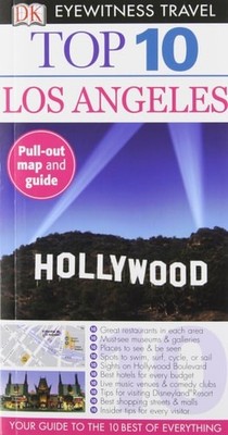 Top 10 Los Angeles (EYEWITNESS TOP 10 TRAVEL GUIDE) by Schulte-Peevers, Andrea,G