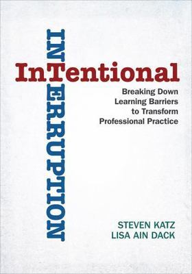 Intentional Interruption: Breaking Down Learning Barriers to Transform...