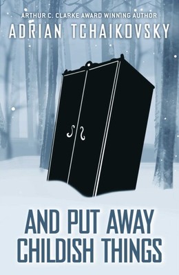 And Put Away Childish Things von Adrian Tschaikowsky 9781786188793 Gebunden