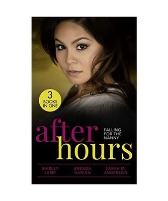 After Hours: Falling For The Nanny: Winning the Nanny's Heart 