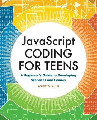 Andrew Yueh | JavaScript Coding for Teens | Taschenbuch | Englisch (2022)