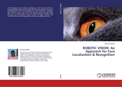Qaim Mehdi | ROBOTIC VISION: An Approach for Face Localization & Recognition