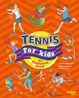 Tennis for Kids | An Illustrated Guide | Alberto Bertolazzi (U. A.) | Englisch