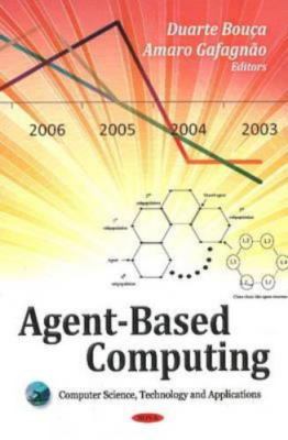 Agent-Based Computing, Hardcover by Bouca, Duarte (EDT); Gafagnao, Amaro (EDT...