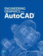 Engineering Graphics with AutoCAD 2020 - 9780135562178, hardcover, James Bethune