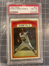 1972 TOPPS #227 WORLD SERIES GAME 5 PITTSBURGH PIRATES BASEBALL CARD PSA 8 NM/MT