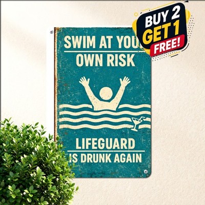 Swim At Your Own Risk Pool Sign Funny Novelty Backyard Swimming Metal Tin Plaque