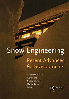 Snow Engineering 2000: Recent Advances and Developments -  NEW E. Hjorth-Hanse 2