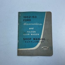 1962-1963 Ford Econoline Falcon Ranch Wagon Factory Shop Manual Supplement 1962-1963 Ford Econoline Falcon Ranch Wagon Factory Shop Manual Supplement