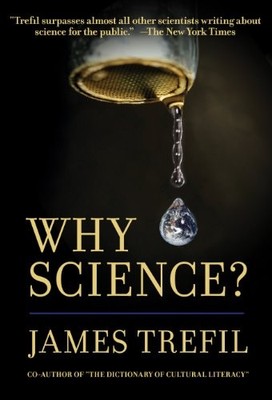 WHY SCIENCE By James Trefil **BRAND NEW**