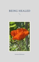 Being Healed Susanne Edelmann Taschenbuch Kartoniert / Broschiert Englisch 2022
