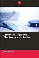 GestãO Da Liquidez (Eloctronics Na ÍNdia) Jalpa Dhaduk Taschenbuch Portugiesisch
