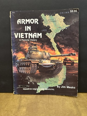 #ad ARMOR IN VIETNAM: A Pictorial History by Jim Mesko 1982 First Edition $7.00