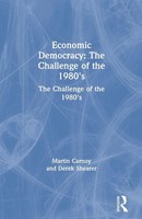 Economic Democracy: The Challenge Of The 1980'S | The Challenge Of The 1980'S