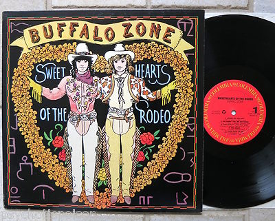 Sweethearts Of The Rodeo    Buffalo Zone  LP  Columbia    C 45373   wie neu