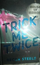 Trick Me Twice Becca Steele Hardback Book Bright Side Candles! New!