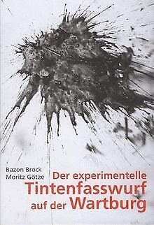 Der experimentelle Tintenfasswurf auf der Wartburg ... | Buch | Zustand sehr gut - Moritz Götze