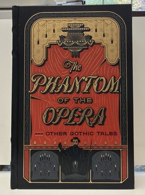 THE PHANTOM OF THE OPERA AND OTHER GOTHIC TALES  2018 Barnes & Noble Hardcover