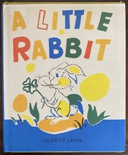 A Little Rabbit Un Petit Lapin By Matias, Vintage 1961 Kid?s French Hardcover