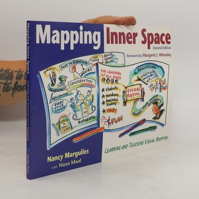 Mapping inner space : learning and teaching visual mapping.  |  Nancy Margulies