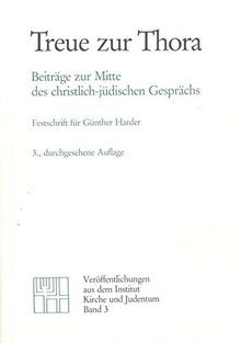 Treue zur Thora: Beiträge zur Mitte des christlich-jüdis... | Buch | Zustand gut