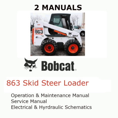 BOBCAT 863 SKID STEER LOADER  MANUAL OPERATORS SERVICE REPAIR SHOP OWNERS PDF 