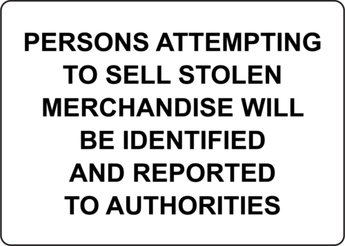 PERSONS ATTEMPTING SELL STOLEN MERCHANDISE WILL| Laminated Vinyl Decal Sticker - Picture 1 of 4