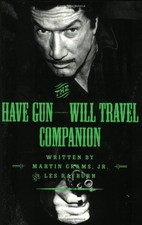 THE HAVE GUN: WILL TRAVEL COMPANION By Martin Grams  Les Rayburn Mint Condition