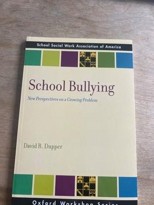 Sswaa Workshop Ser.: School Bullying : New Perspectives on a Growing Problem by