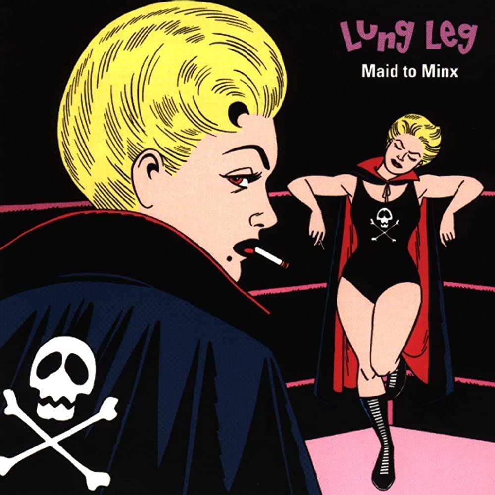 Maid To Minx -Coloured- - Lung Leg (Vinile)