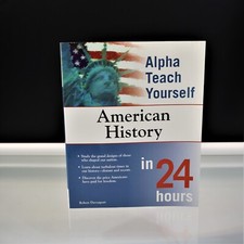 Alpha Teach Yourself American History in 24 Hours by Robert Davenport 2002