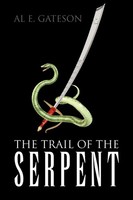 Al E. Gateson | The Trail Of The Serpent | Taschenbuch | Englisch (2010)