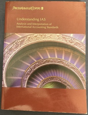 Understanding IAS: Analysis and Interpretation Acct Standard 1998 PB VG 260122