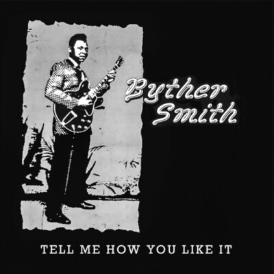 Byther Smith - Tell Me How You Like It [New CD] Alliance MOD