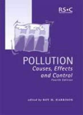 Pollution: Causes, Effects and Control. 9780854046218