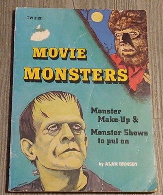 Movie Monsters Monster Make-Up & Monster Shows To Put On PB by Alan Ormsby 1975