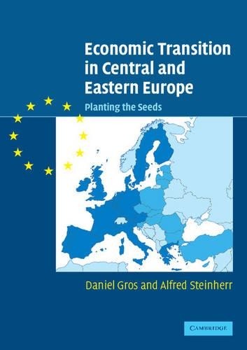 Economic Transition in Central and Eastern Europe by Daniel G... - 9780521533799
