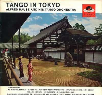 LP Alfred Hause And His Tango Orchestra Tango In Tokyo NEAR MINT Polydor