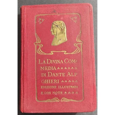 La Divina Commedia - Dante Alighieri - Ed. Bietti & Reggiani - 1915 - Ed. Illust