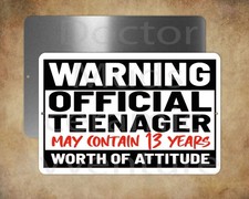 WARNING OFFICIAL TEENAGER ATTITUDE 8 x 12" metal sign Made in USA