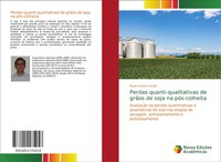 Paulo Carteri Coradi | Perdas Quanti-Qualitativas De GrãOs De Soja Na...