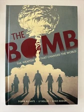 The Bomb: the Weapon That Changed the World (Abrams ComicArts 2023)