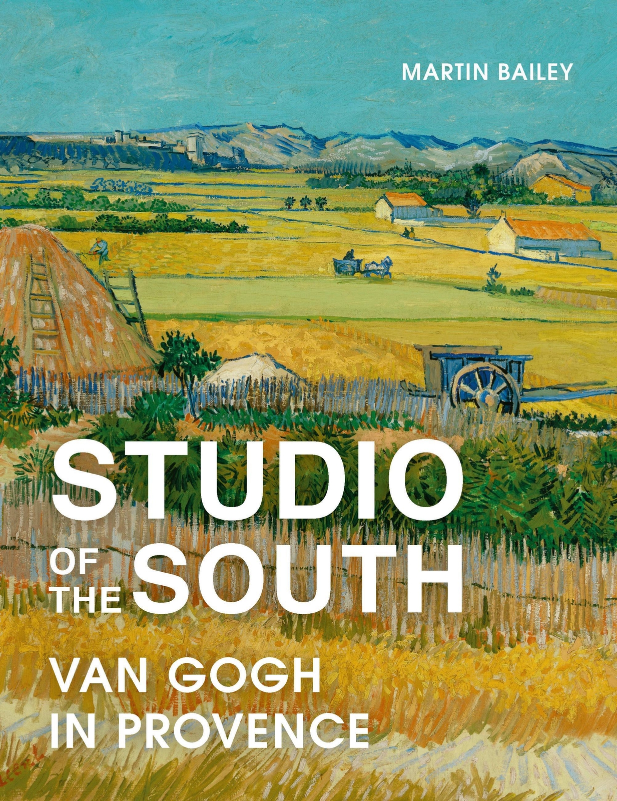 Thumbnail - Studio Of The South | Van Gogh In Provence | Martin Bailey | Englisch