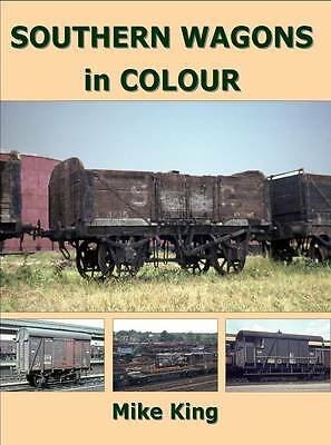 Southern Wagons in Colour by Mike King (Paperback, 2014)