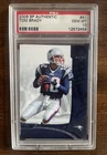 Rare - Tom Brady 2006 SP Authentic #51 New England Patriots PSA 10 - Only 99