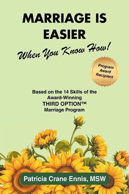 Patricia Crane Ennis MSW | Marriage is Easier When You Know How! | Taschenbuch