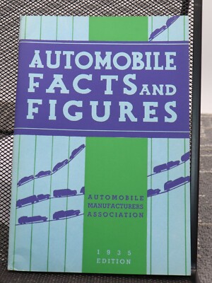 1935 Fact & Figures of the Automobile Industry National Automobile Chamber of Co